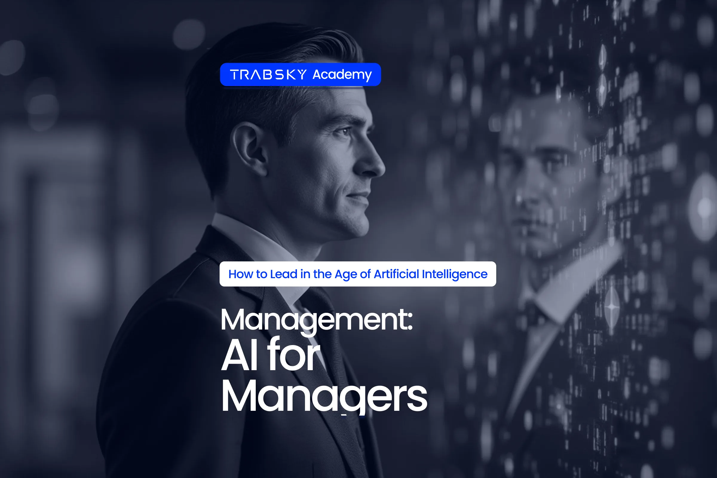 AI for Managers – How to Lead in the Age of Artificial Intelligence